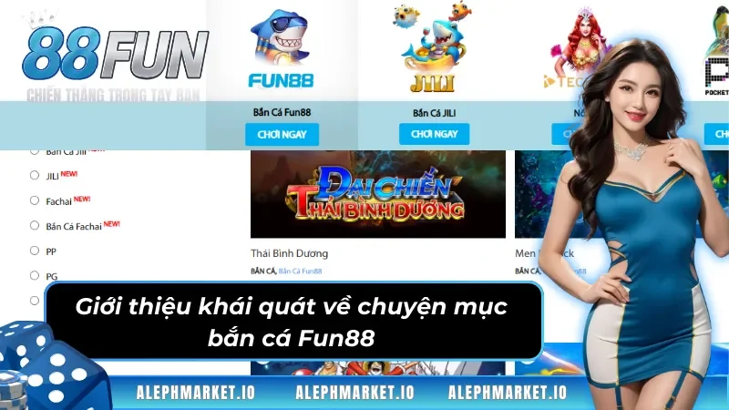 Khám Phá Không Gian Giải Trí Bắn Cá Fun88