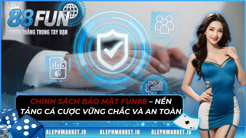 chinh-sach-bao-mat-fun88-thumnail