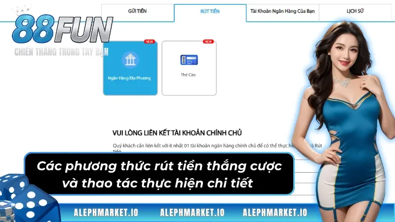 Các phương thức rút tiền thắng cược và thao tác thực hiện chi tiết 