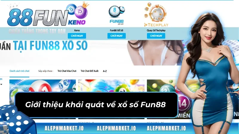 Giới thiệu tổng quan về xổ số Fun88