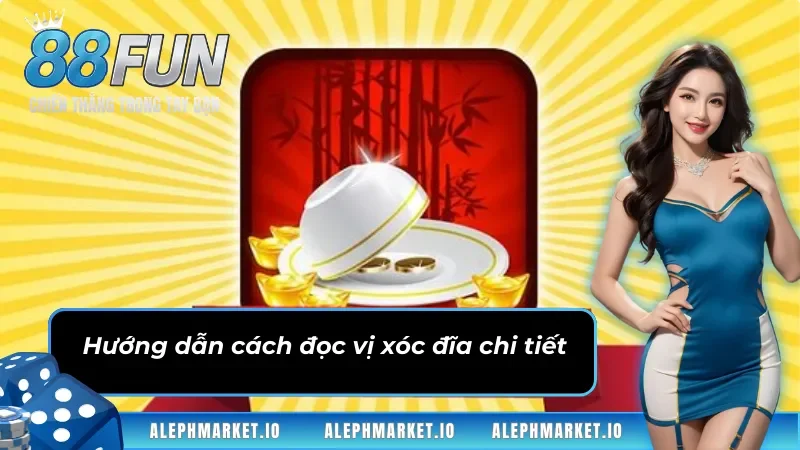 Hướng dẫn cách đọc vị xóc đĩa chi tiết